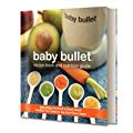Baby Bullet Healthy Baby Nutrition Guide